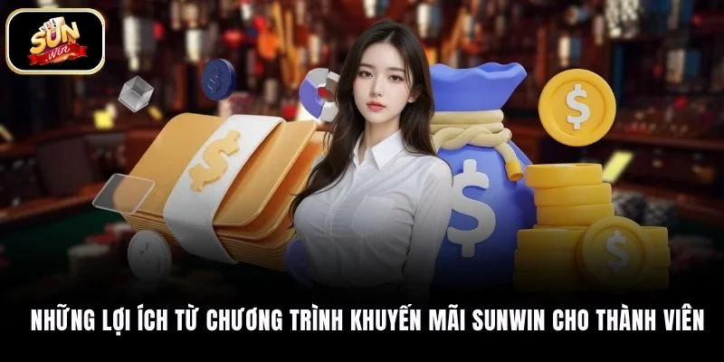Những lợi ích từ chương trình khuyến mãi SUNWIN cho thành viên