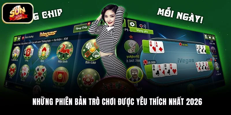 Những phiên bản trò chơi được yêu thích nhất 2026