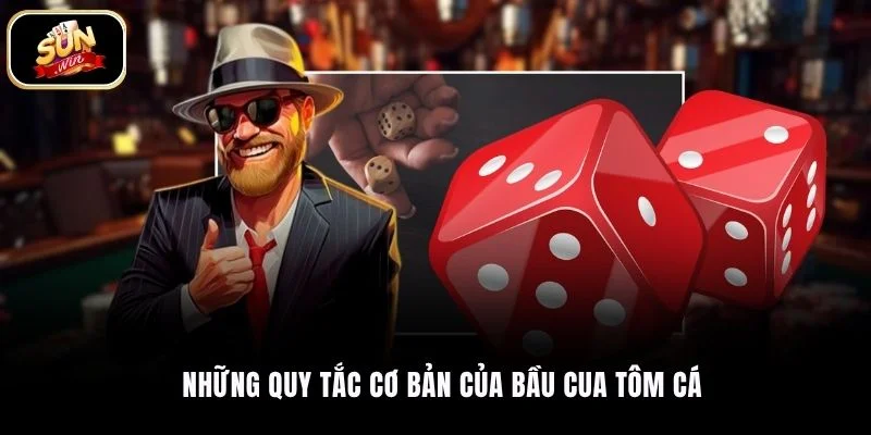 Những quy tắc cơ bản của bầu cua tôm cá